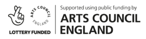 Supported using public funding by Arts Council England